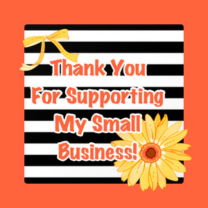 TGD Exclusive! Thank You for Supporting My Small Business Sunflower 2x2 Square Stickers, 25 stickers per pack