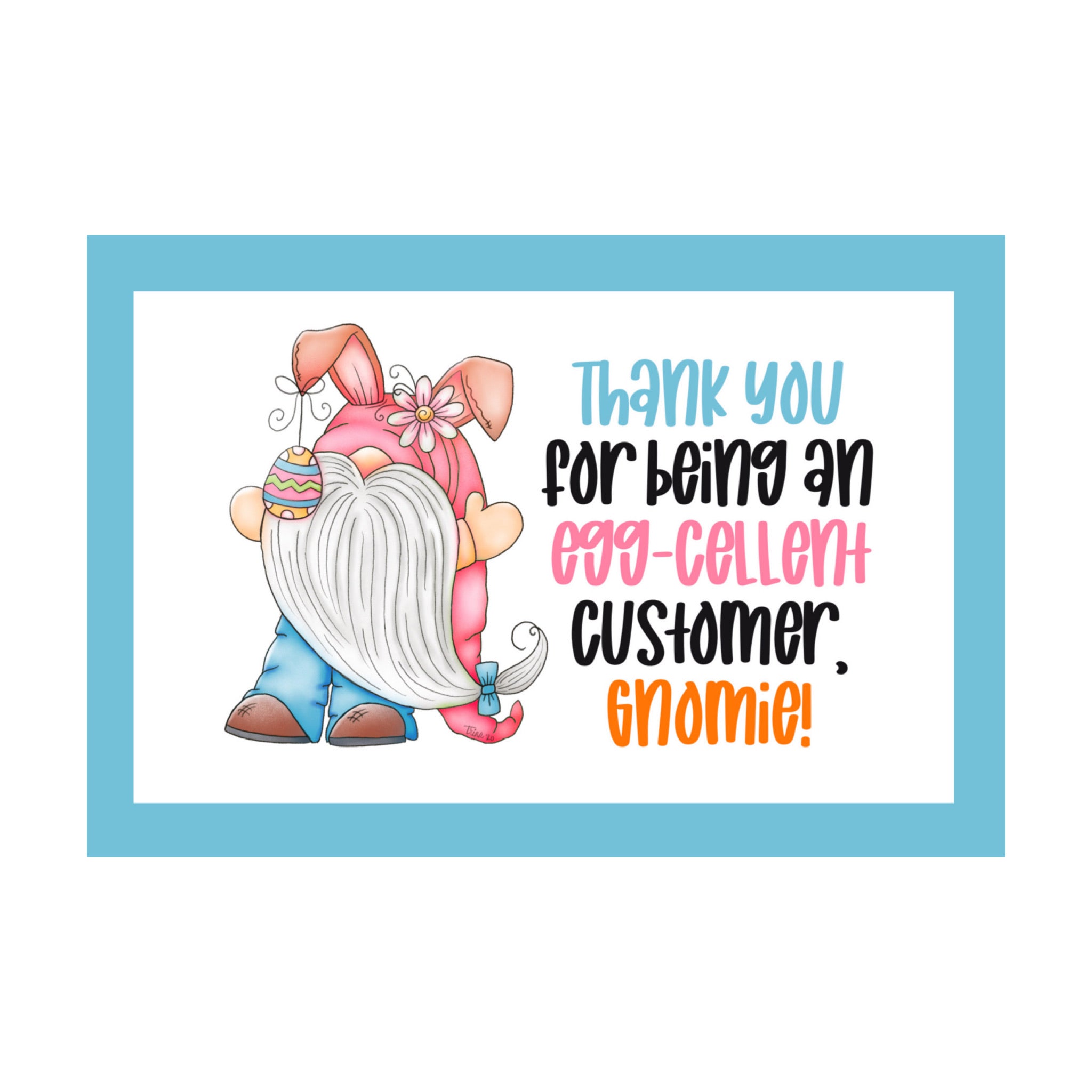 TGD Exclusive! Thank You for Being an EGG-cellent Customer, Gnomie Gnome Sticker 1.5x2.5 Square Stickers, 25 stickers per pack