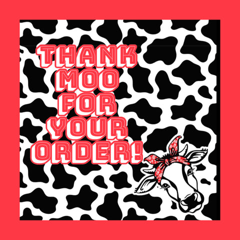 TGD Exclusive! Thank Moo For Your Order Sticker 2x2 Square Stickers, 25 stickers per pack