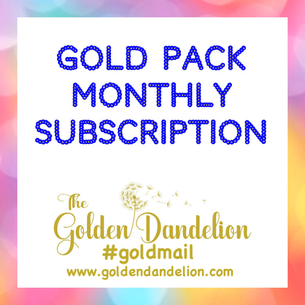 The Golden Dandelion GOLD Subscription Pack! PLEASE READ FULL DESCRIPTION!