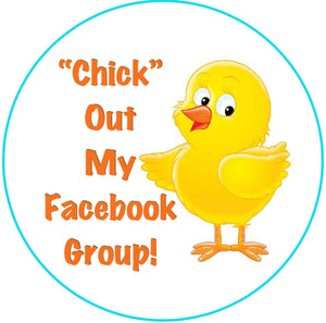 TGD EXCLUSIVE "Chick" Out My Facebook Group 1.5 Round Stickers, 30 per sheet