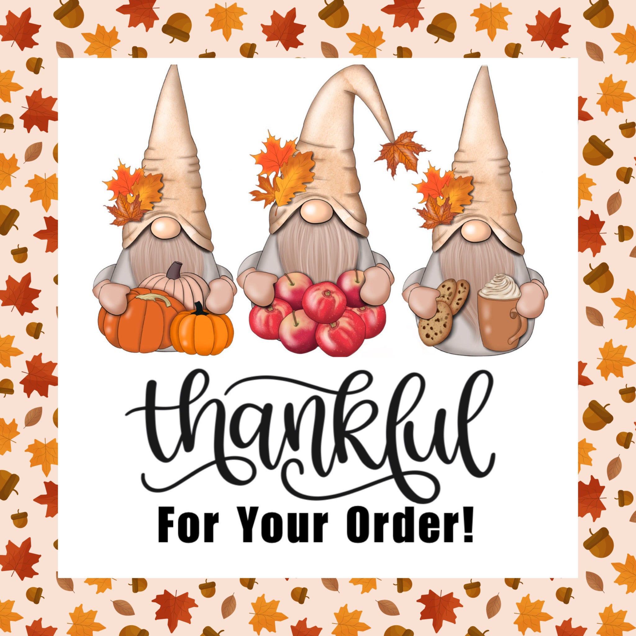 TGD Exclusive! Thankful for your Order, Fall Gnomes 2x2 Square Stickers, 25 stickers per pack