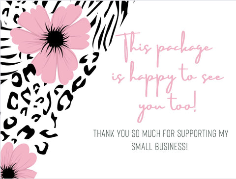 WildFlower This Package is happy to see you Zebra, Leopard print  4"x3" Thank You Cards, 20 per pack