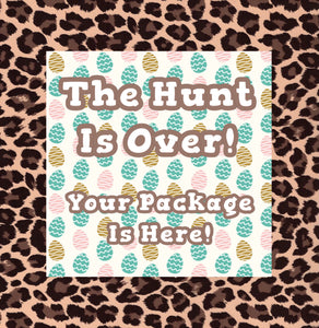 TGD Exclusive! Leopard Easter Egg The Hunt is Over! Your Package is Here 2x2. Square Stickers, 25 stickers per pack