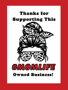 TGD Exclusive! Cow Print Thank you for supporting this #MOMLIFE owned business 2x2.5 Square Stickers, 25 stickers per pack